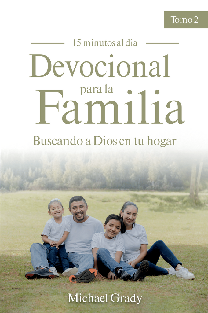 Devocional para la Familia – Tomo 2 – Buscando a Dios en tu Hogar