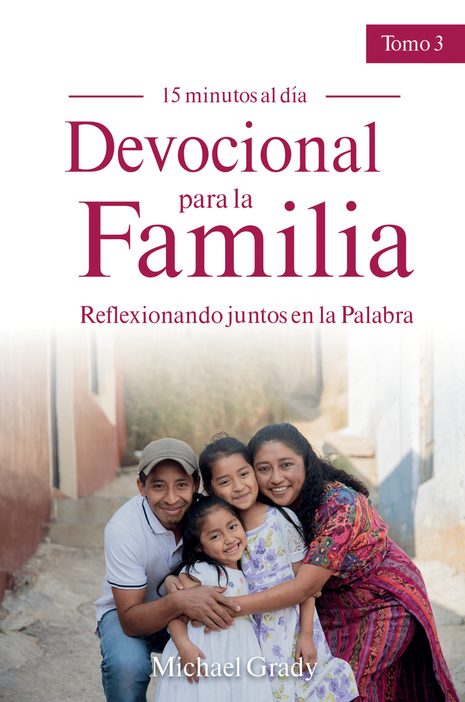 Devocional para la Familia – Tomo 3 – Reflexionando juntos en la Palabra